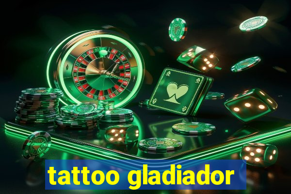 tattoo gladiador